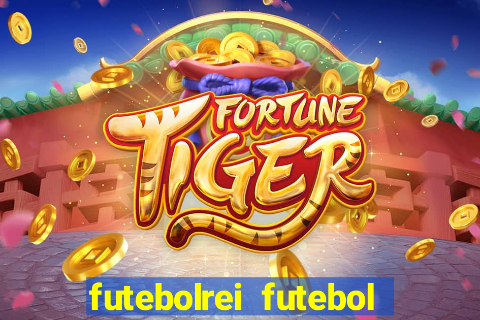 futebolrei futebol ao vivo